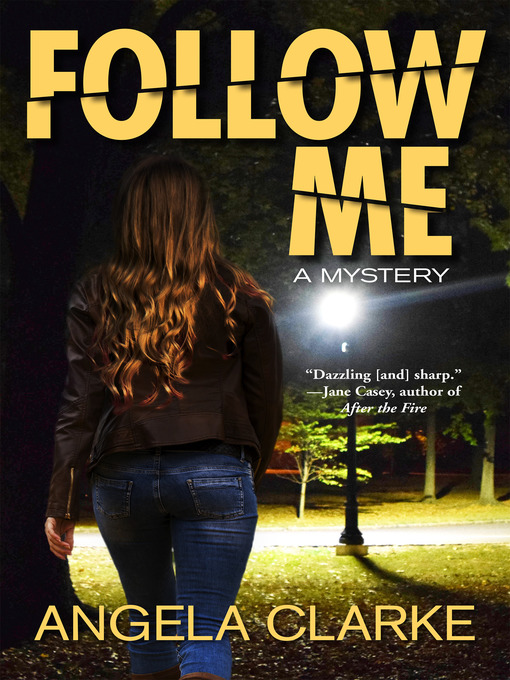 Title details for Follow Me by Angela Clarke - Available